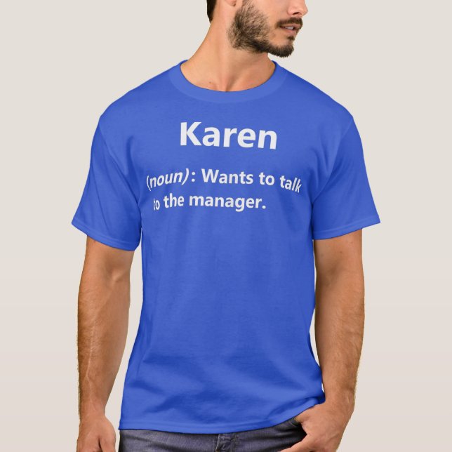 T-shirt Dictionnaire des femmes Karen Définition I Mème Ca (Devant)