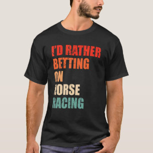 T-shirt dicton de course de chevaux pour un derby de cheva