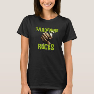 T-shirt dicton de jardin jardinage roches avec fleur 1