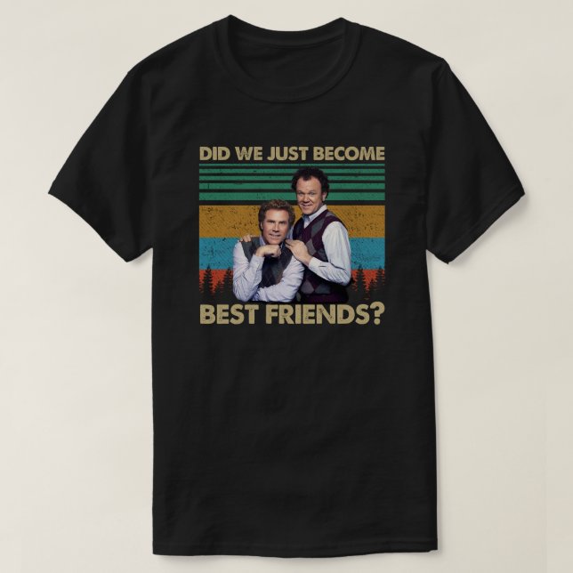 T-shirt Did We Just Become Best Friends? (Design devant)