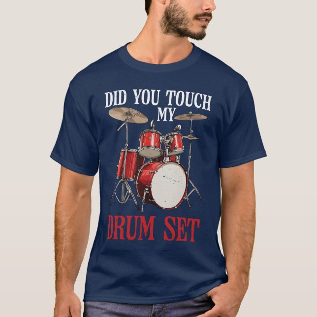 T-shirt Did Yououch My Drum Set boy gift (Devant)