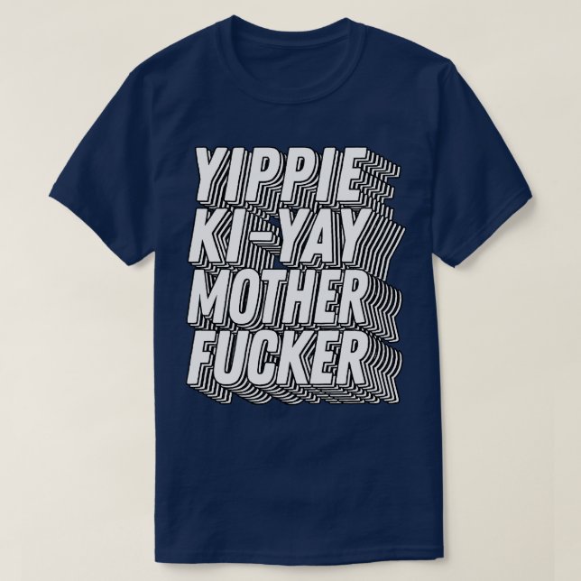 T-shirt Die Hard Yippee KiYay Motherer 80s Citation 1 (Design devant)