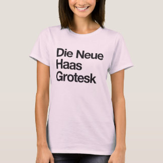 T-shirt Die Neue Haas Grotesk