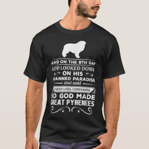T-shirt Dieu a fait les grandes Pyrénées Chemise cadeau ch