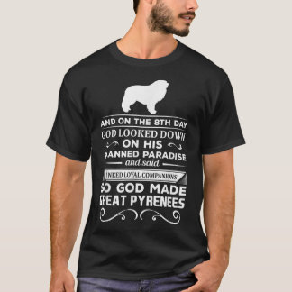 T-shirt Dieu a fait les grandes Pyrénées Chemise cadeau ch