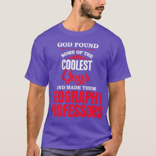 T-shirt Dieu A Trouvé Quelques-Uns Des Gars Les Plus Cools