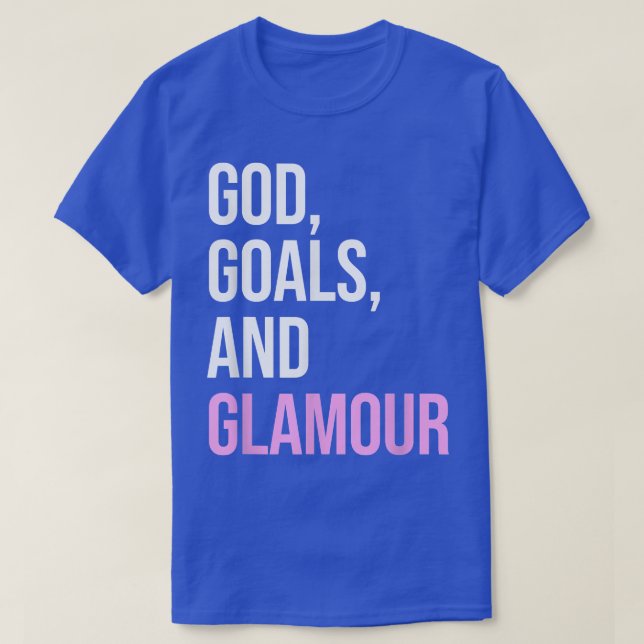 T-shirt Dieu Buts Et Glamor Citation Drôle (Design devant)