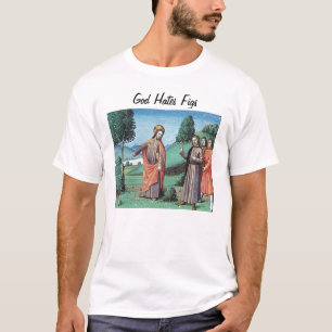 T-shirt Dieu déteste des figues