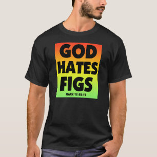 T-shirt Dieu déteste des figues - 11h12 de marque - le