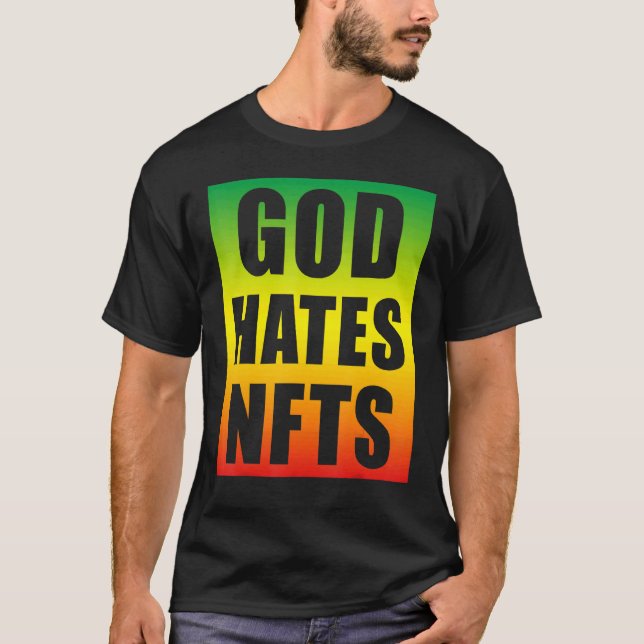 T-shirt Dieu déteste Nfts Jeton non Funable Anti Nft (Devant)