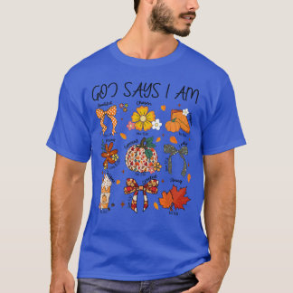 T-shirt Dieu dit que je suis automne vibes automne chrétie