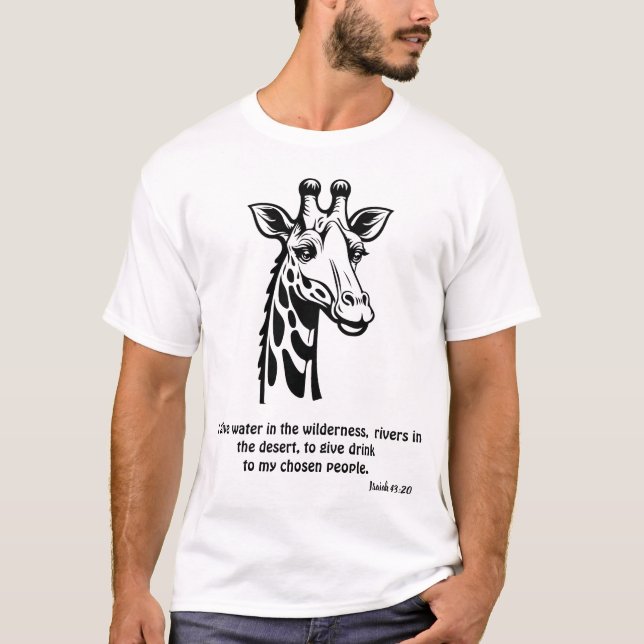 T-shirt Dieu donnera de l'eau dans la girafe sauvage (Devant)