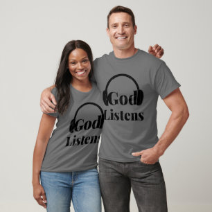 T-shirt Dieu écoute la citation basée sur la foi Unisex