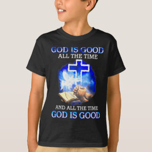 T-shirt Dieu est bon tout le temps drôle chrétien