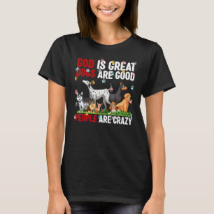 T-shirt Dieu Est De Grands Chiens Sont Bons Et Les Gens So