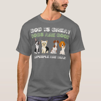 T-shirt Dieu Est De Grands Chiens Sont De Bons Gens Sont F
