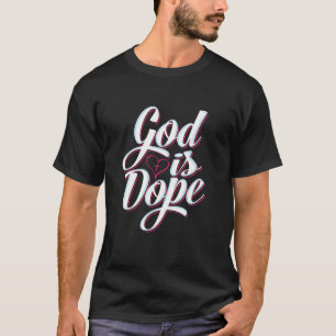 T-shirt Dieu est Dope déclaration de foi chrétienne Gr rel