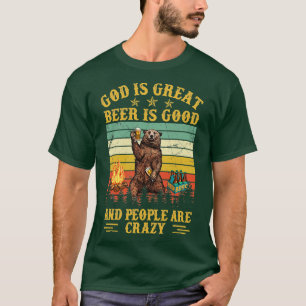 T-shirt Dieu Est Grande Bière Est Bonne Et Les Gens Sont F