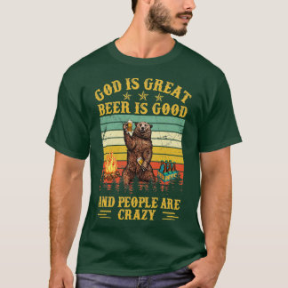 T-shirt Dieu Est Grande Bière Est Bonne Et Les Gens Sont F