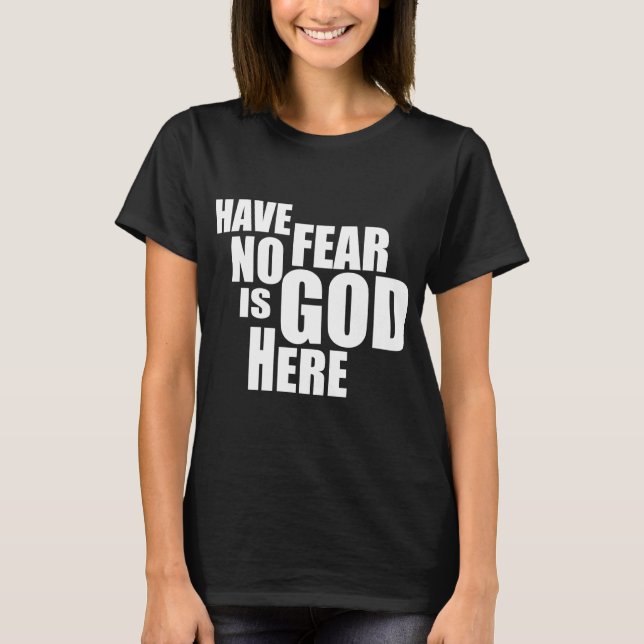 T-SHIRT DIEU EST ICI (Devant)
