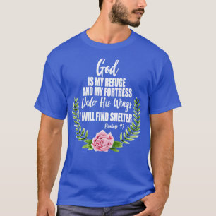 T-shirt Dieu Est Mon Refuge Bible Chrétienne Psaumes 91 Fl