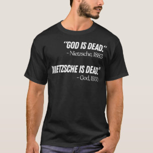 T-shirt Dieu est mort Nietzsche est mort 1