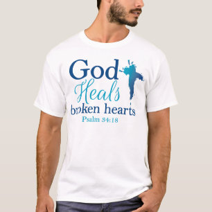 T-shirt Dieu guérit le 34:18 de psaume des coeurs brisés