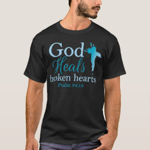 T-shirt Dieu guérit le 34:18 de psaume des coeurs brisés