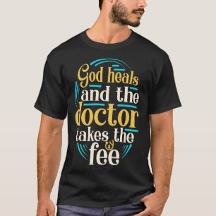 T-shirt Dieu guérit une drôle de religion chrétienne de Sl