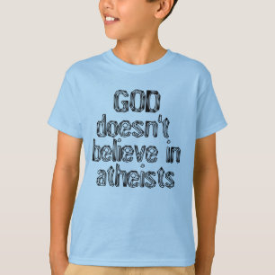 T-shirt Dieu ne croit pas en athées
