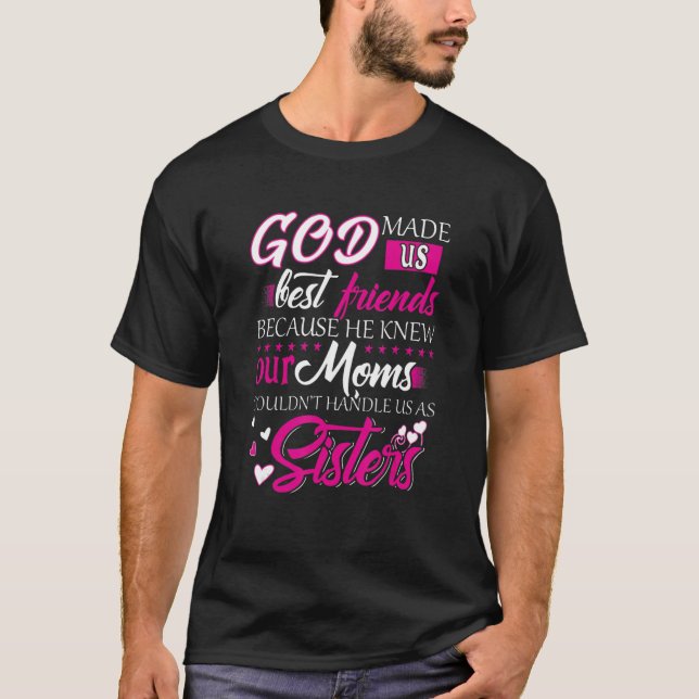 T-shirt Dieu Nous A Fait De Meilleurs Amis Parce Qu'Il Con (Devant)