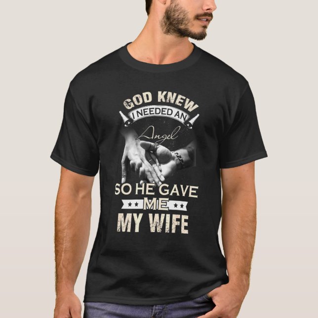 T-shirt Dieu Savait Que J'Avais Besoin D'Un Ange Pour Me D (Devant)
