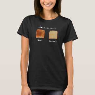 T-shirt Différence de connaissances Toast Toast Toast Raw 