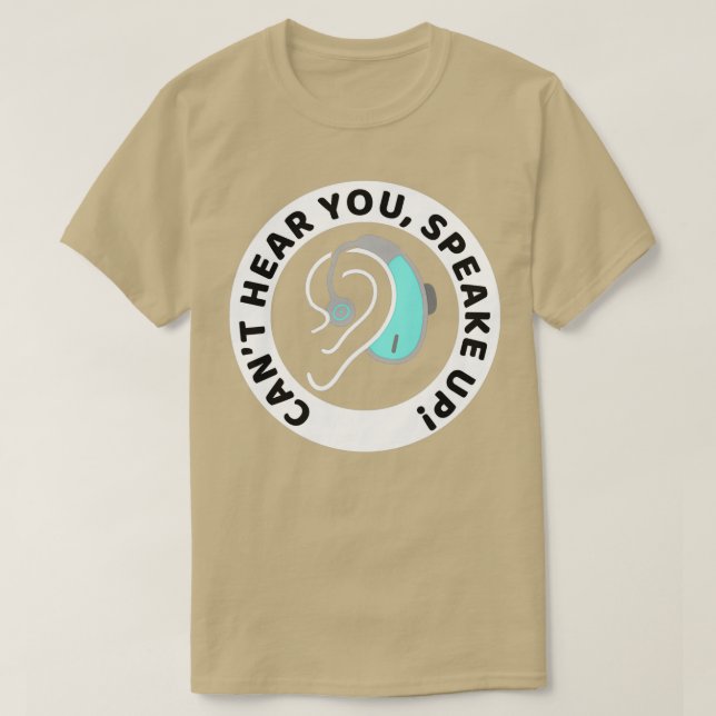 T-shirt Difficile d'entendre Canx27t Entendre parler (Design devant)