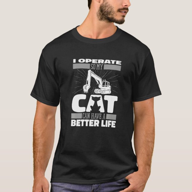 T-shirt Digger Cat  Heavy Equipment Excavate Excavator Ope (Devant)