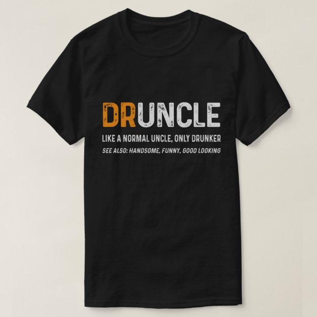 T-shirt Digne amusant, cadeau d'oncle ivre (Design devant)