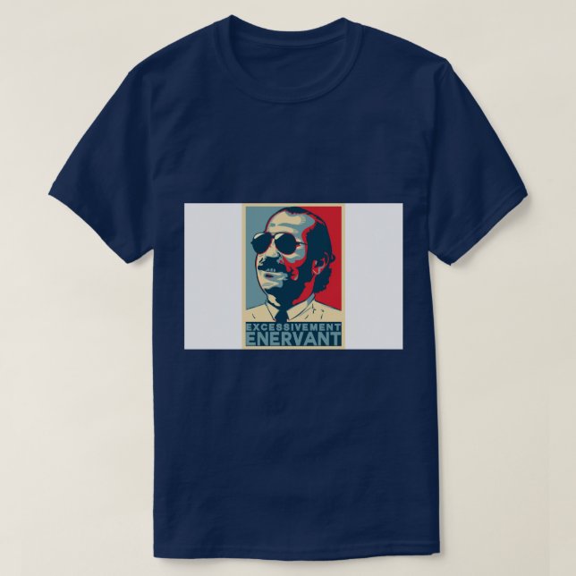 T-shirt Dikkenek - C'est excessivement intéressant (Design devant)