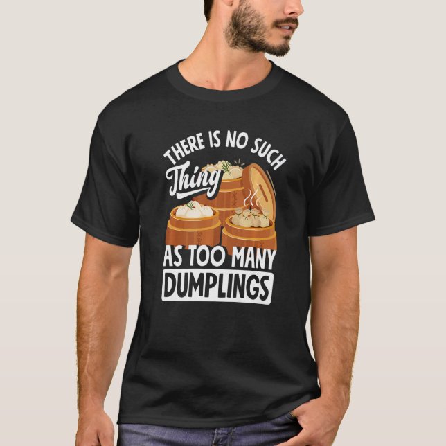 T-shirt Dim Sum Dumplings  Chinese Dumpling (Devant)