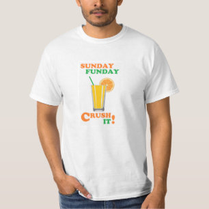 T-shirt Dimanche Funday - écrasez-le !
