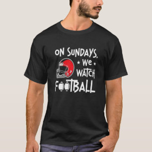 T-shirt Dimanche Nous Regardons Football Lineman Tacker Am