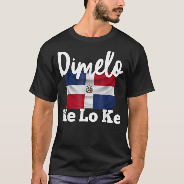 T-shirt Dimelo Ke Lo Ke République dominicaine (Devant)