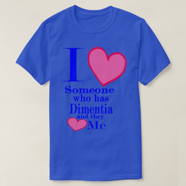 T-shirt Dimentia alzheimers sensibilisation pour les aimés (Design devant)