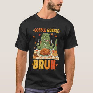 T-shirt Dinde de dinosaure drôle de Thanksgiving Gobble Go