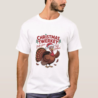 T-shirt Dinde de Noël secoue ta plume de queue
