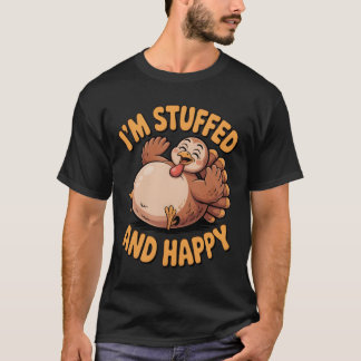 T-shirt Dinde drôle de Thanksgiving – Je suis gavé et heur