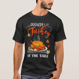 T-shirt Dinde la plus cool à la table Thanksgiving automne