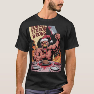 T-shirt Dindon de la vengeance Terreur