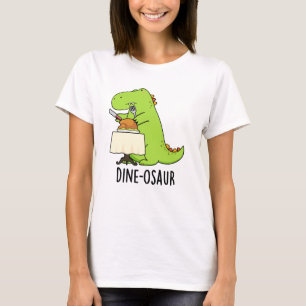 T-shirt Dine-osaur Funny Dinosaur Pun
