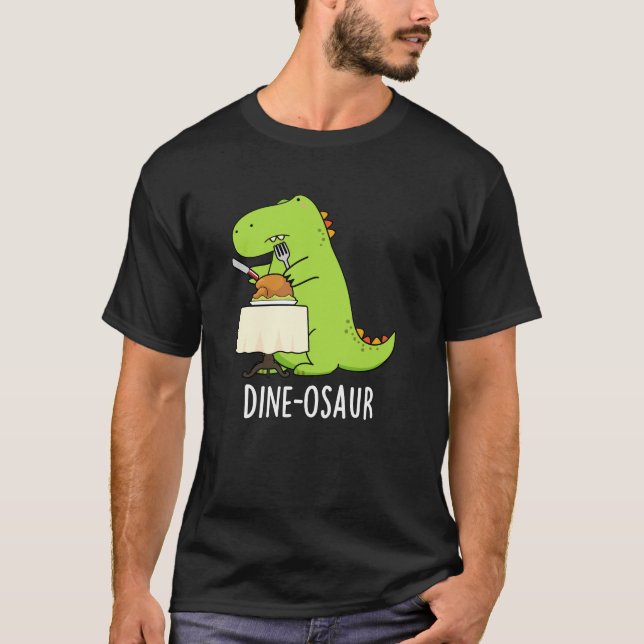 T-shirt Dine-osaur Funny Dinosaur Pun Dark BG (Devant)
