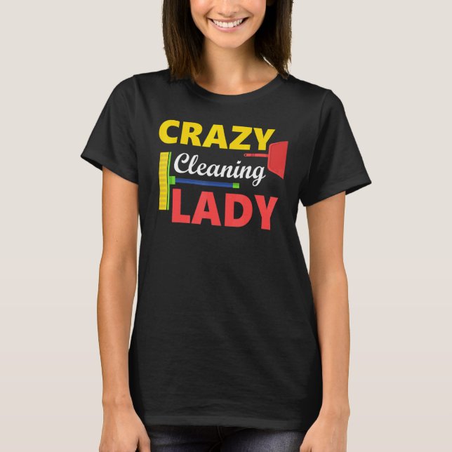 T-shirt Dingue Nettoyage Lady Ménagères Nettoyage Dames (Devant)
